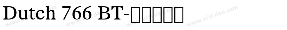Dutch 766 BT字体转换